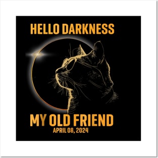 Hello Darkness My Old Friend Solar Eclipse April 08, 2024 Posters and Art